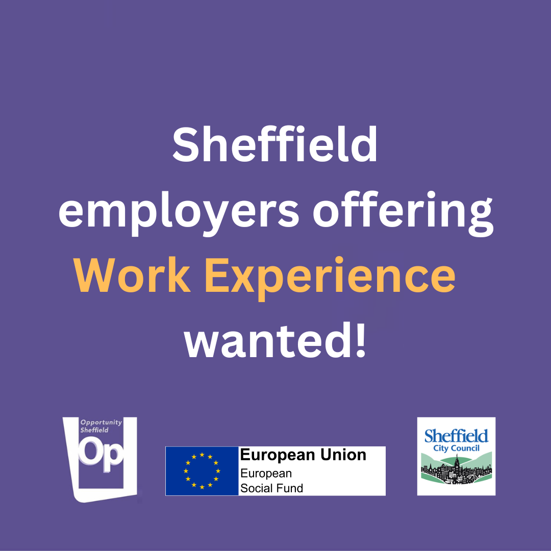 Sheffield employers wanted to provide work experience placements for ...